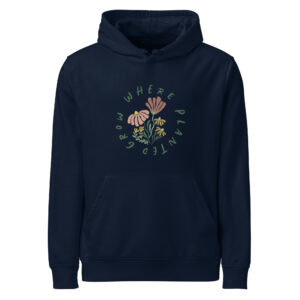 Unisex organic mid-weight hoodie - Grow Where Planted