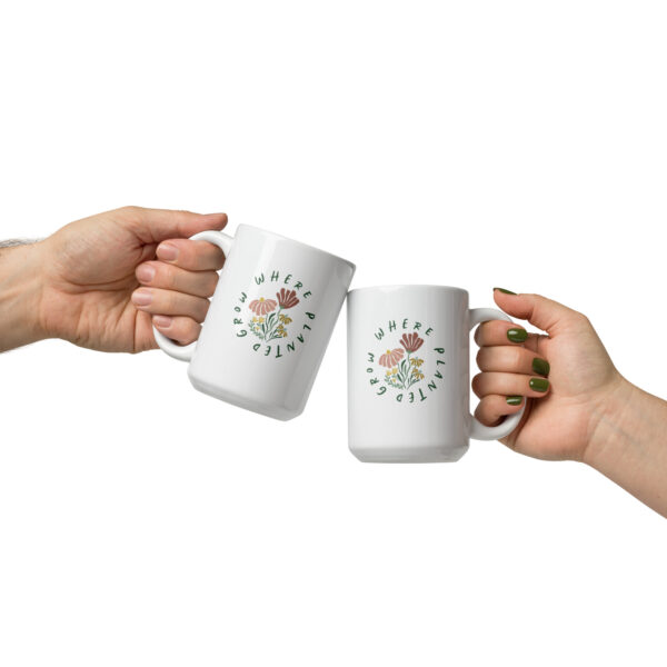 White glossy mug - Grow Where Planted - Image 3