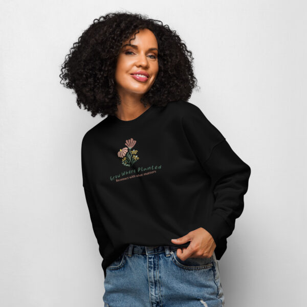 Women’s organic crew neck sweatshirt - Grow Where Planted - Image 4