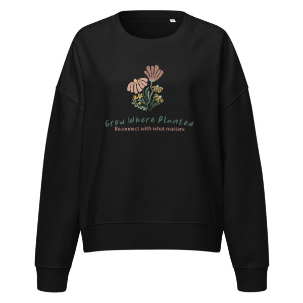 Women’s organic crew neck sweatshirt - Grow Where Planted - Image 6