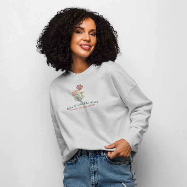 Women’s organic crew neck sweatshirt - Grow Where Planted - Image 2
